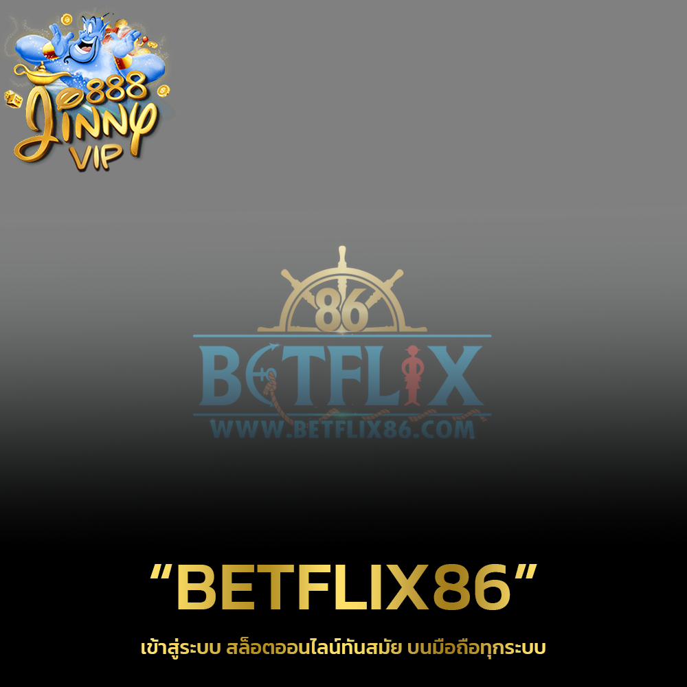 BETFLIX86